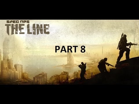 Spec Ops The Line PART 8 Campaign Xbox 360 Playthrough NO COMMENTARY