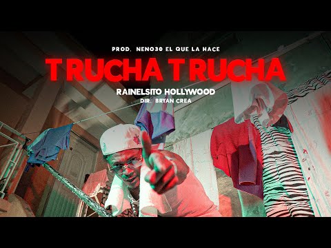 Rainelsito Hollywood - Trucha Trucha 👹 (Video Oficial)