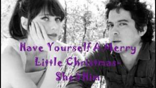 Have Yourself A Merry Little Christmas - She &amp; Him