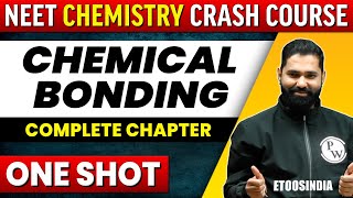 CHEMICAL BONDING in 1 shot - All Concepts, Tricks & PYQ's Covered | NEET | ETOOS India