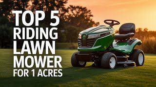 🔥 Best Riding Lawn Mower for 1 Acres in 2026 ☑️ TOP 5 ☑️