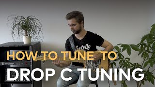 Download lagu How To Tune Your Guitar To Drop C Tuning mp3 Download lagu How To Tune Your Guitar To Drop C Tuning mp3