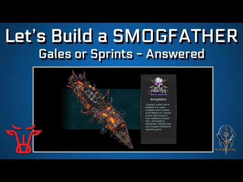 Battle Pirates: Let's build a SMOGFATHER: Gales or Sprints?