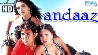 Andaaz {HD} - Akshay Kumar - Lara Dutta - Priyanka Chopra - Hindi Full Movie
