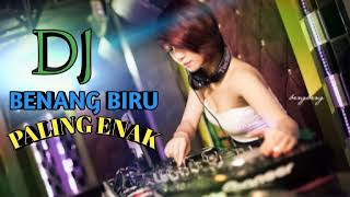 Download lagu Dj BENANG BIRU||FULL BASS mp3