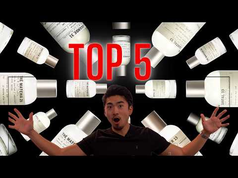 My Top 5 Le Labo Fragrances