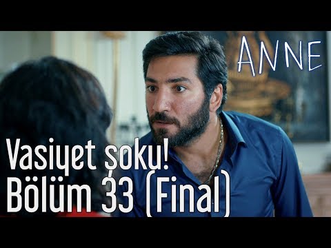 Anne 33. Bölüm (Final) - Vasiyet Şoku!