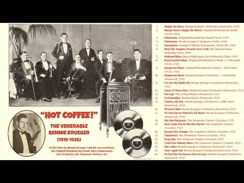 "Hot Coffee!" The Venerable Bennie Krueger (1919-1926)