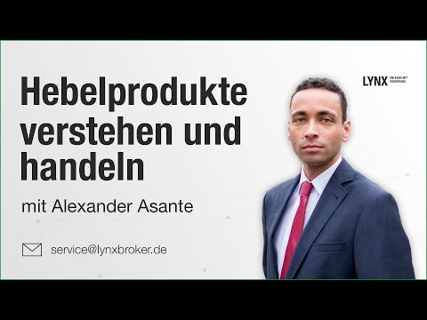 Hebelprodukte verstehen und handeln - Webinar mit Alexander Asante 18.12.2018 | LYNX