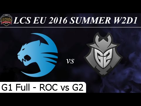 ROC vs G2 Game 1 Full + Profile - LCS EU Summer 2016 W2D1M4 Roccat vs G2 Esports