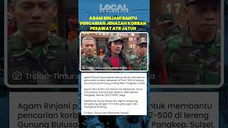 Agam Rinjani Pulang Kampung, Bantu Pencarian Korban Pesawat ATR 42-500 di Gunung Bulusaraung Pangkep