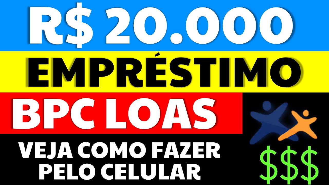 R$20.000 na CONTA hoje! EMPRÉSTIMO para BPC LOAS liberado. Veja Como Contratar