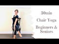 30min Chair Yoga For Beginners Seniors