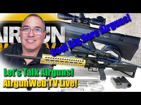 AGWTV LIVE - New BIG BORE AIRGUNS! - IBEX "FLEX" & Benjamin Bulldog .457 - Let's Talk Airguns!!!