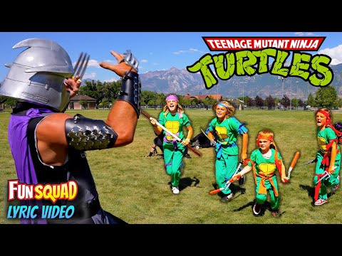 Teenage Mutant Ninja Turtles! Fun Squad Music Video (with Lyrics)