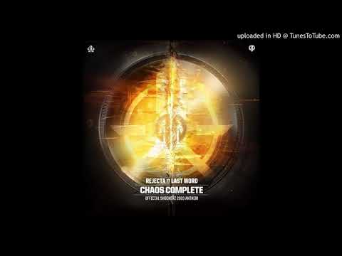 Rejecta Feat Last Word - Chaos Complete (HQ)