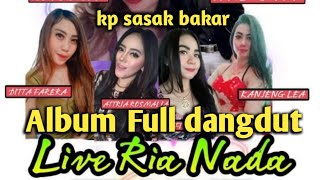 Download lagu ria nada-Dangdut-FUL ALBUM RIA NADA-LIVE-kp sasak bakar mp3 Download lagu ria nada-Dangdut-FUL ALBUM RIA NADA-LIVE-kp sasak bakar mp3