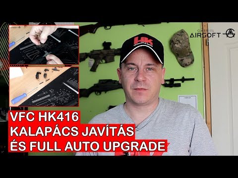 VFC HK416 Javítása és sorozat lövés? Hammer crash and full auto upgrade Airsoft