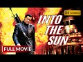 INTO THE SUN इंटू द सन Hollywood Movie Hindi Dubbed Action Movie Sony Pictures