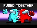 Fused Together In Among Us