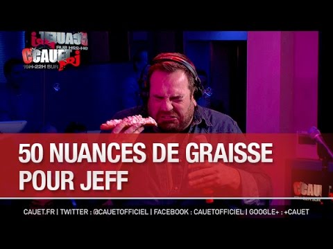 50 nuances de graisse pour Jeff - C’Cauet sur NRJ