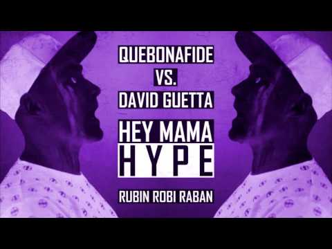 Quebonafide vs. David Guetta - Hey Mama Hype (Rubin Robi Raban blend)