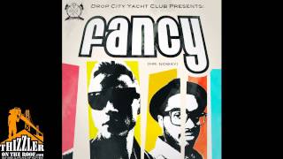 Drop City Yacht Club - Fancy (Mr. No Way)