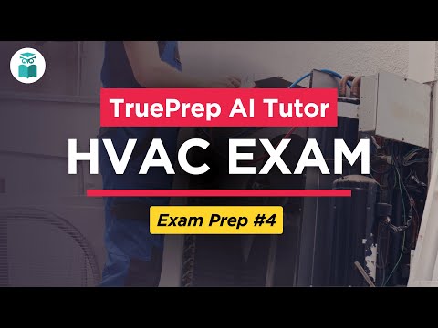 HVAC Exam Prep 2025 #4 | TruePrep AI Tutor