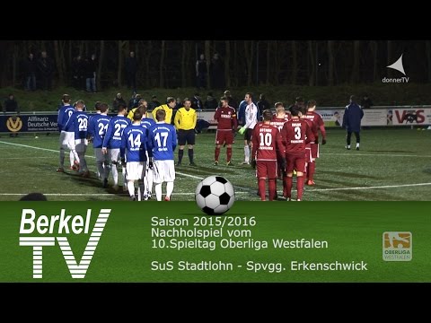 BERKEL TV 25.02.2016 = Oberliga Westfalen 10. Spieltag  SuS Stadtlohn - Spvgg. Erkenschwick