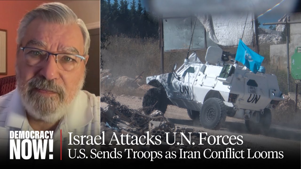 Israel Attacks U.N. Peacekeeping Forces as U.S. Sends 100 Troops Anticipating Conflict with Iran