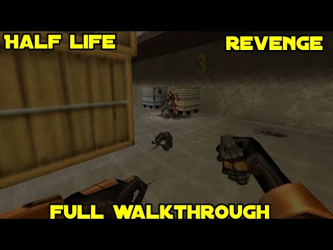 Half Life: Revenge - Full Walkthrough