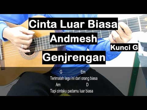 Belajar Gitar Cinta Luar Biasa Andmesh (Genjrengan) Tutorial Gitar Pemula Chord Kunci Gitar G