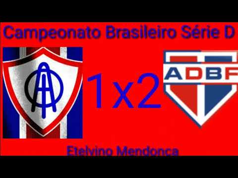 Itabaiana 1x2 Bahia De Feira Gols do jogo Campeonato Brasileiro Série D