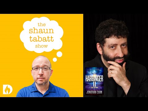 Jonathan Cahn - The Harbinger II: The Return | Shaun Tabatt Show #477