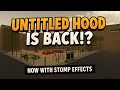 So… Untitled Hood has RETURNED and it’s INSANE??