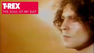 T.Rex - The Soul Of My Suit (Official Promo Video)