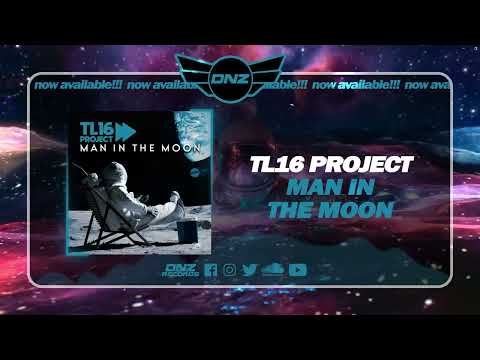 DNZ507 // TL16 PROJECT - MAN IN THE MOON (Official Video DNZ Records)