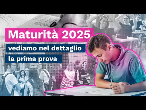 PRIMA PROVA MATURITÀ 2025: tutto ciò che DEVI SAPERE