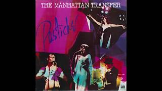 Manhattan Transfer – “Who What When Where Why” (Atlantic) 1978