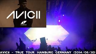 Avicii @ True Tour, Trabrennbahn Bahrenfeld, Hamburg, Germany (2014/08/30)