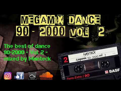 Megamix Dance Anni 90-2000 Vol.2 (The Best of 90-2000, Mixed Compilation)
