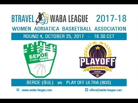 WABA - Beroe Stara Zagora - ZKK Play Off Ultra 25.10.2017
