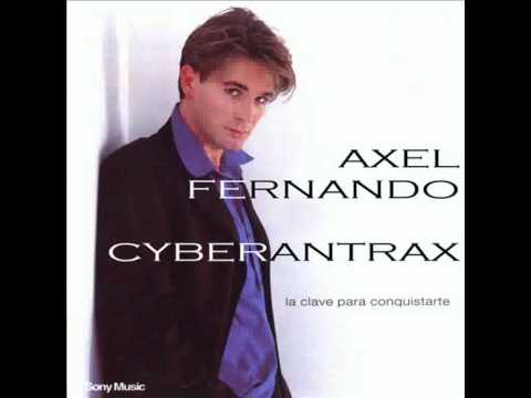 Axel Fernando - La Clave Para Conquistarte (with lyrics)