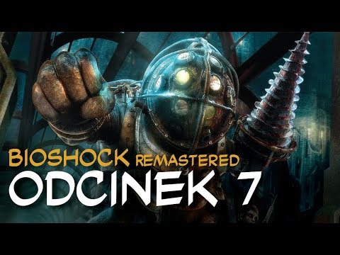 Zagrajmy w BioShock Remastered odc.7 "Rodzina Atlasa"