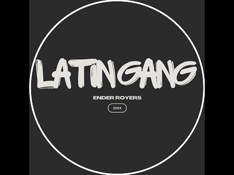 LatinGang Mix | Ender Royers 2k24