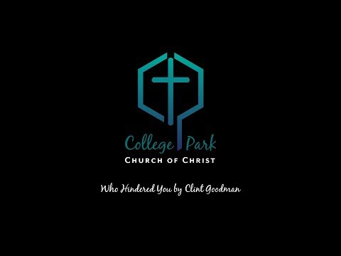 Who Hindered You by Clint Goodman