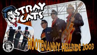 Stray Cats - Hootenanny Hellride 2003 | audio