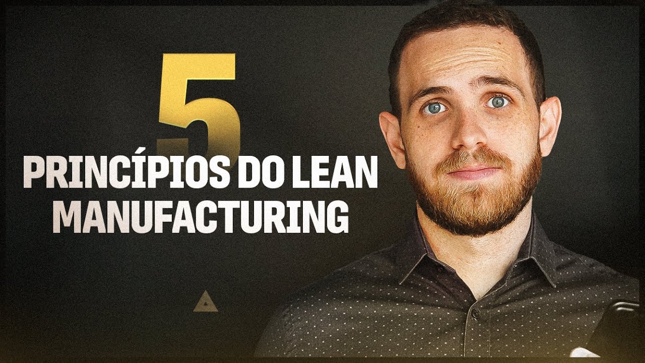 5 princípios do Lean Manufacturing