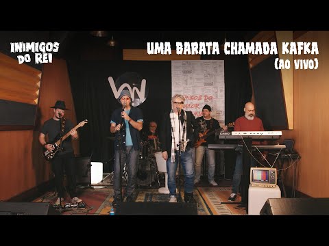 Inimigos do Rei - Uma Barata Chamada Kafka (Ao Vivo no Estúdio)