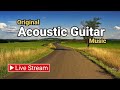 No Ads 12 Hours Relaxing Acoustic Guitar Background Music Instrumental Chill Out Songs